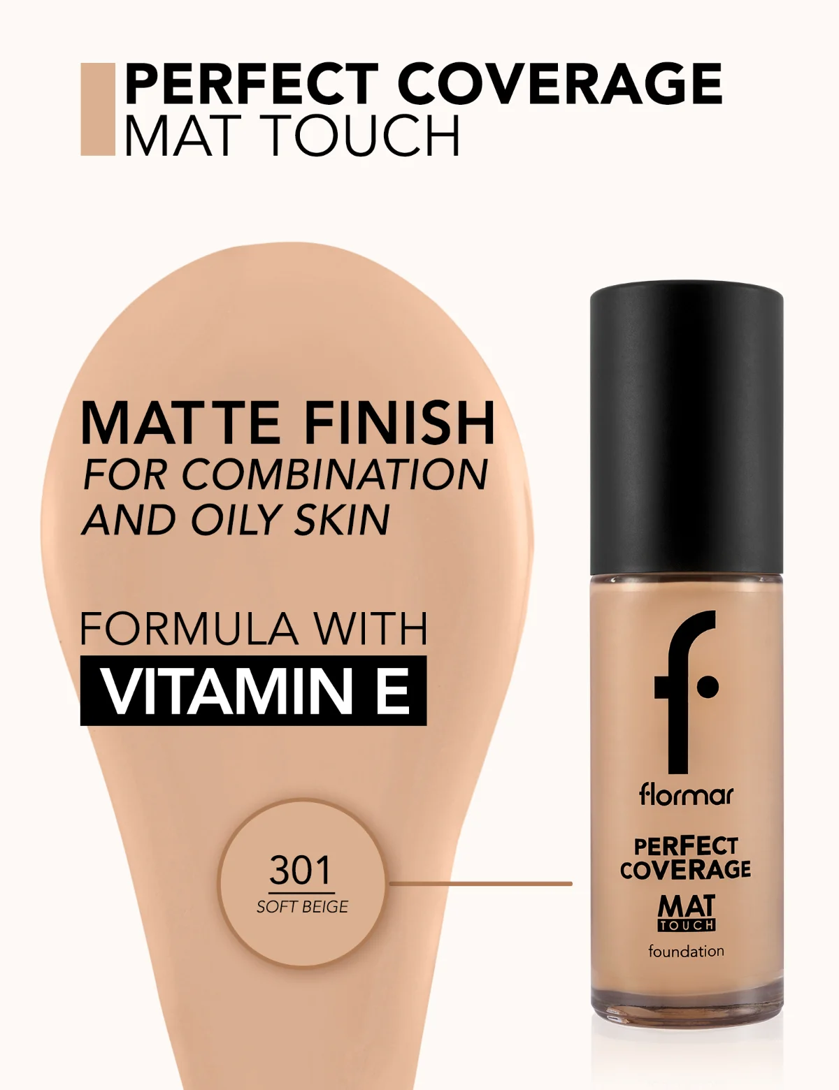 Flormar Matte Touch Foundation 301 SOFT BEIGE 3