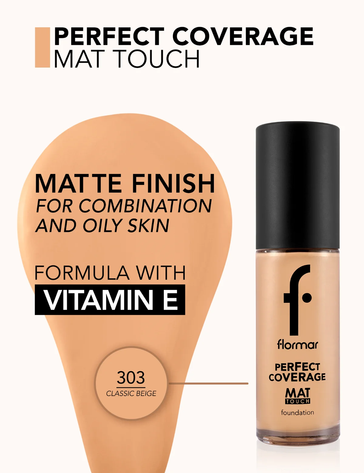 Flormar Matte Touch Foundation 303 CLASSIC BEIGE 3