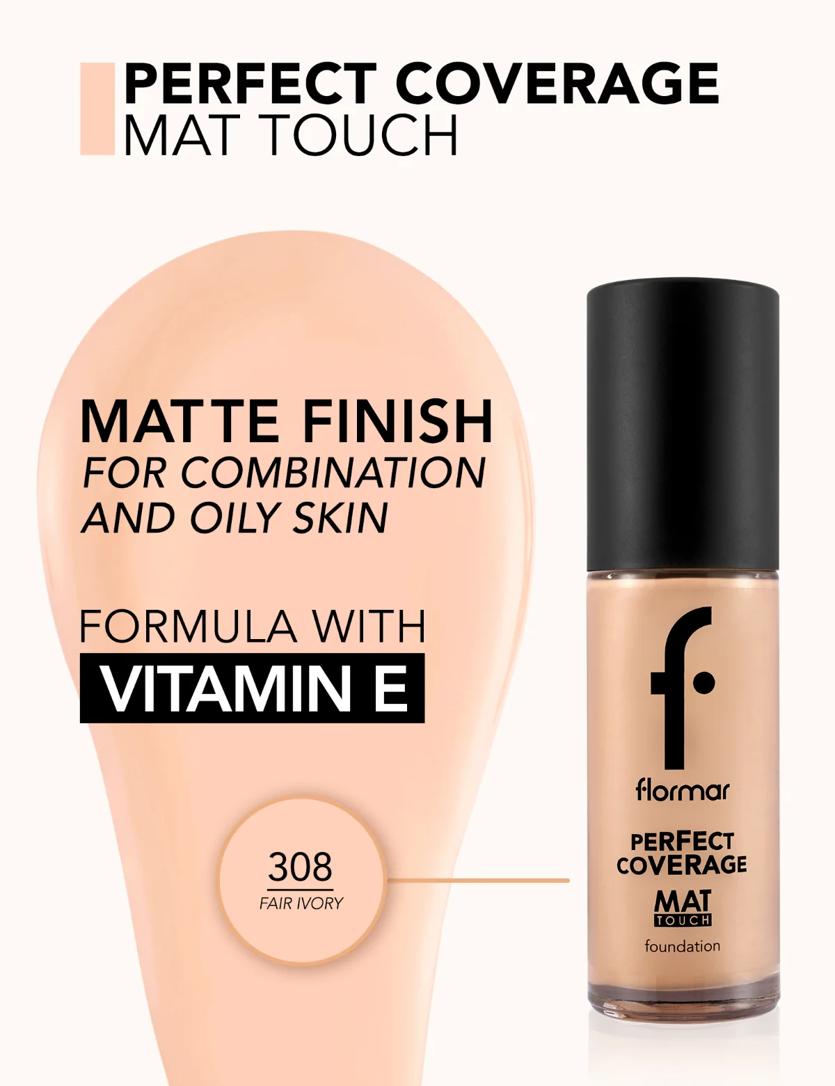 Flormar Matte Touch Foundation 308 FAIR LVORY 3