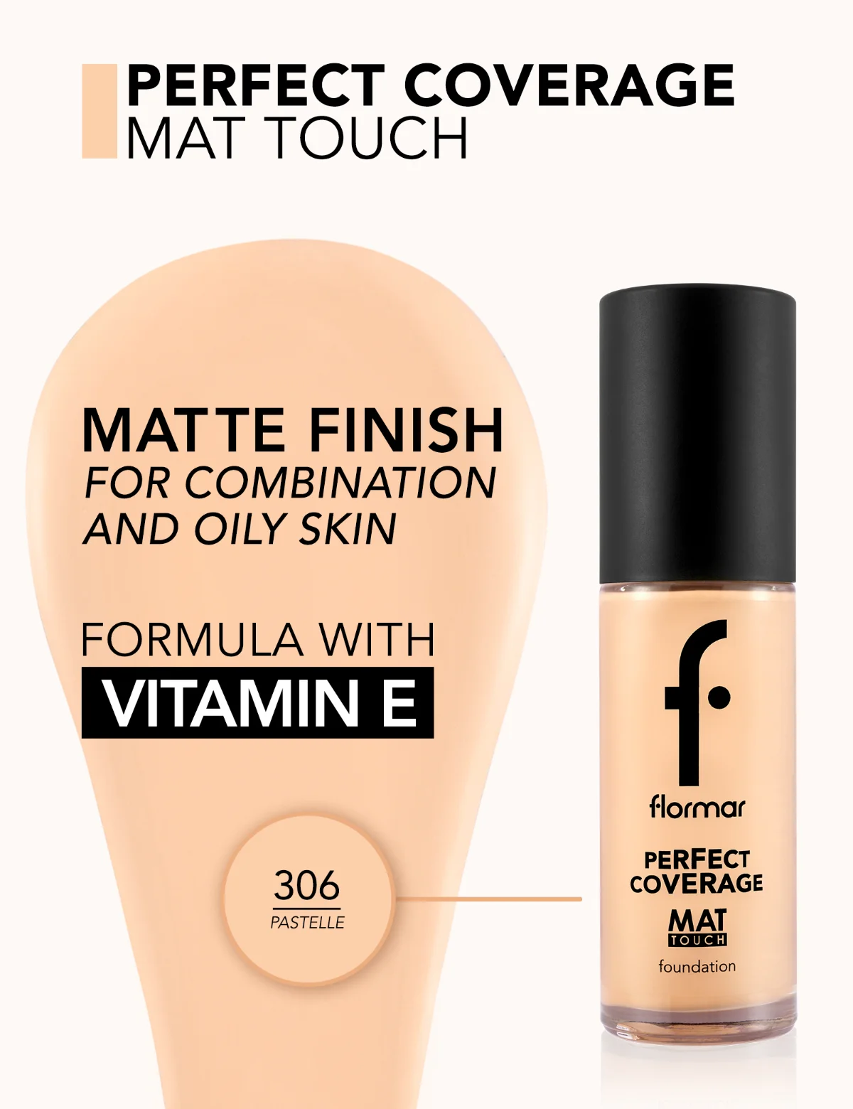 Flormar Matte Touch Foundation 306 PASTELLE 3