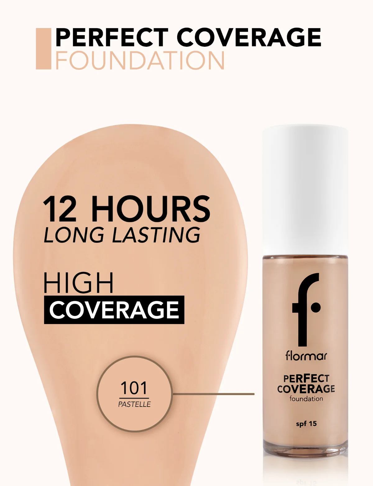 Flormar Perfect Coverage Foundation 101 PASTELLE 3