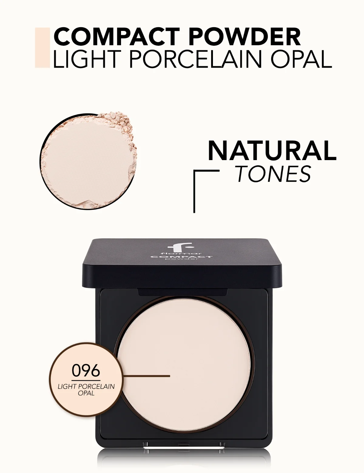 Flormar Compact Powder C.Powder 096 פורצלן קל אופל 4