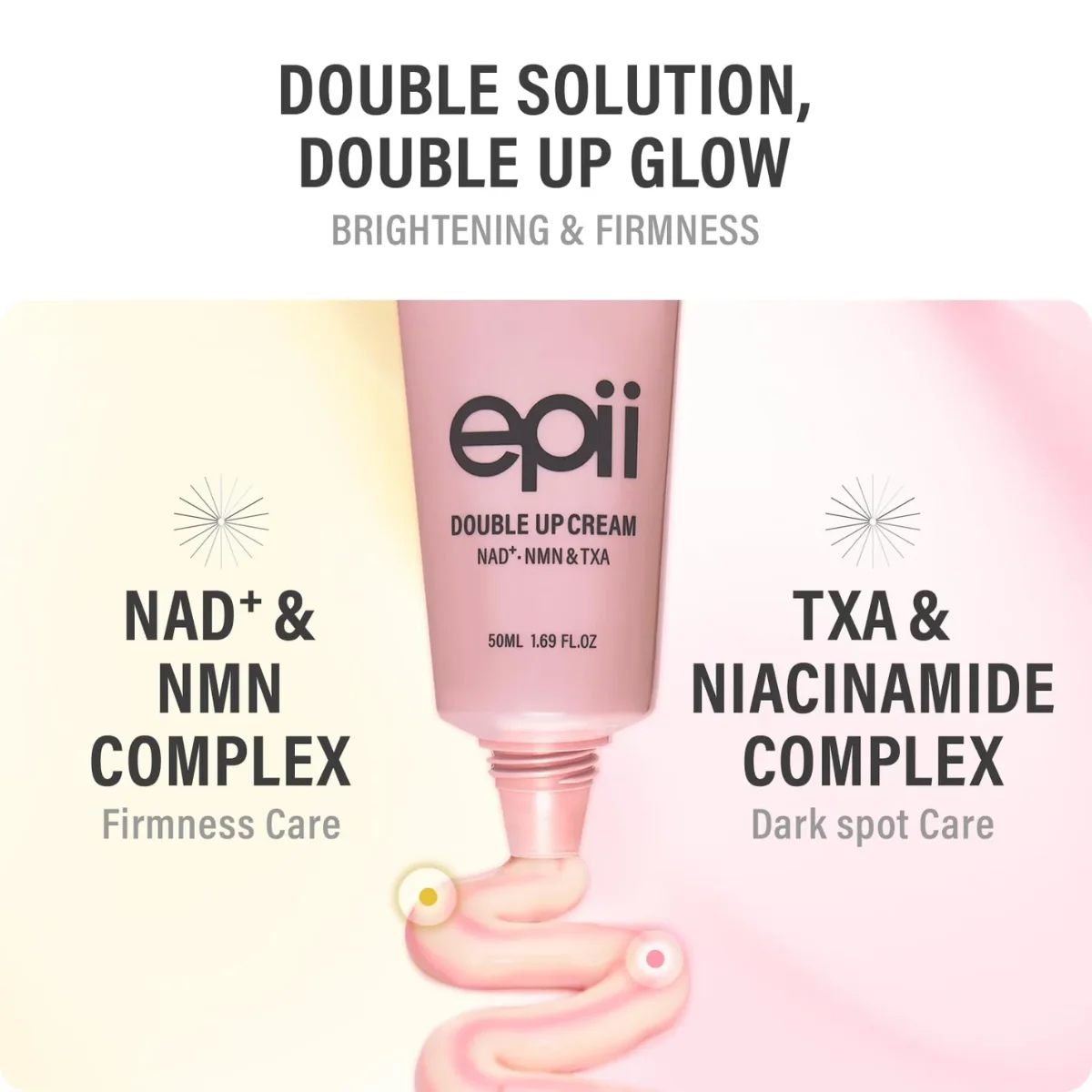 Epi Double Up Cream עם NAD+, NMN ו-TXA להבהרת והידוק העור - 50 מ"ל 2