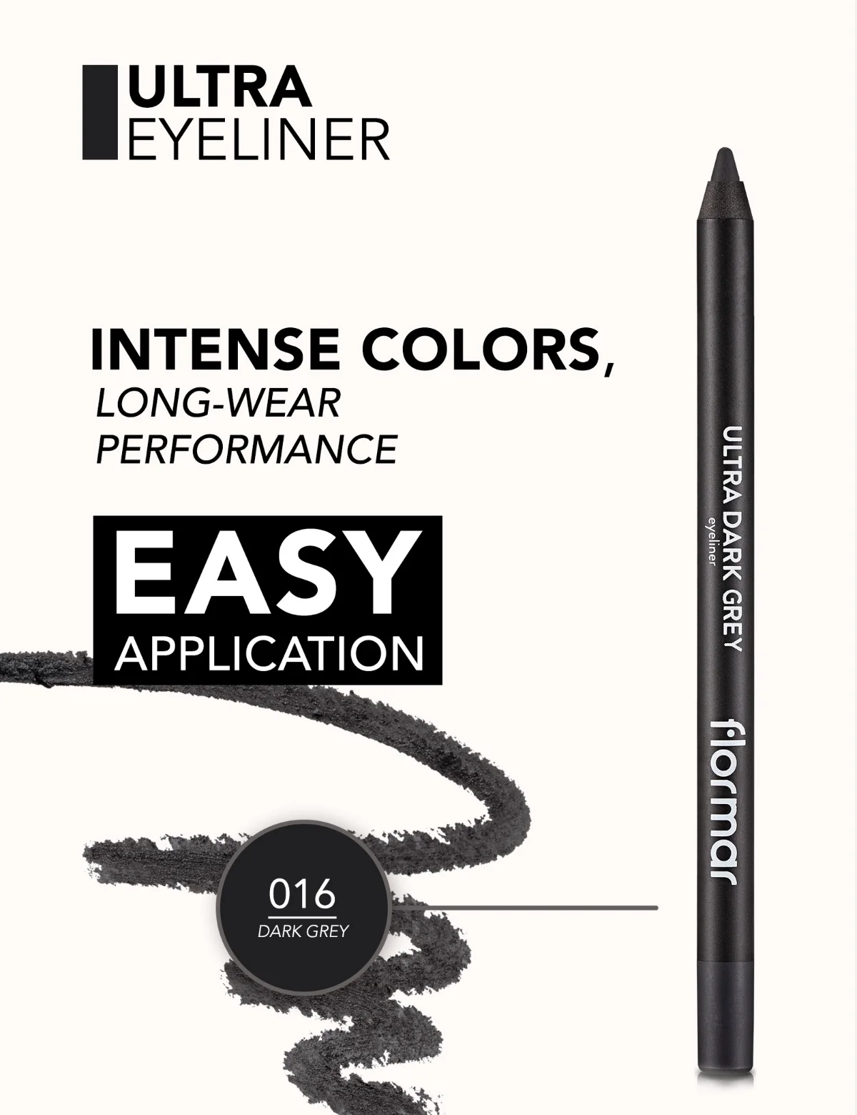Ultra Eyeliner Black 016 Dark Grey flormar Ultra Eyeliner Black 016 Dark Grey 4