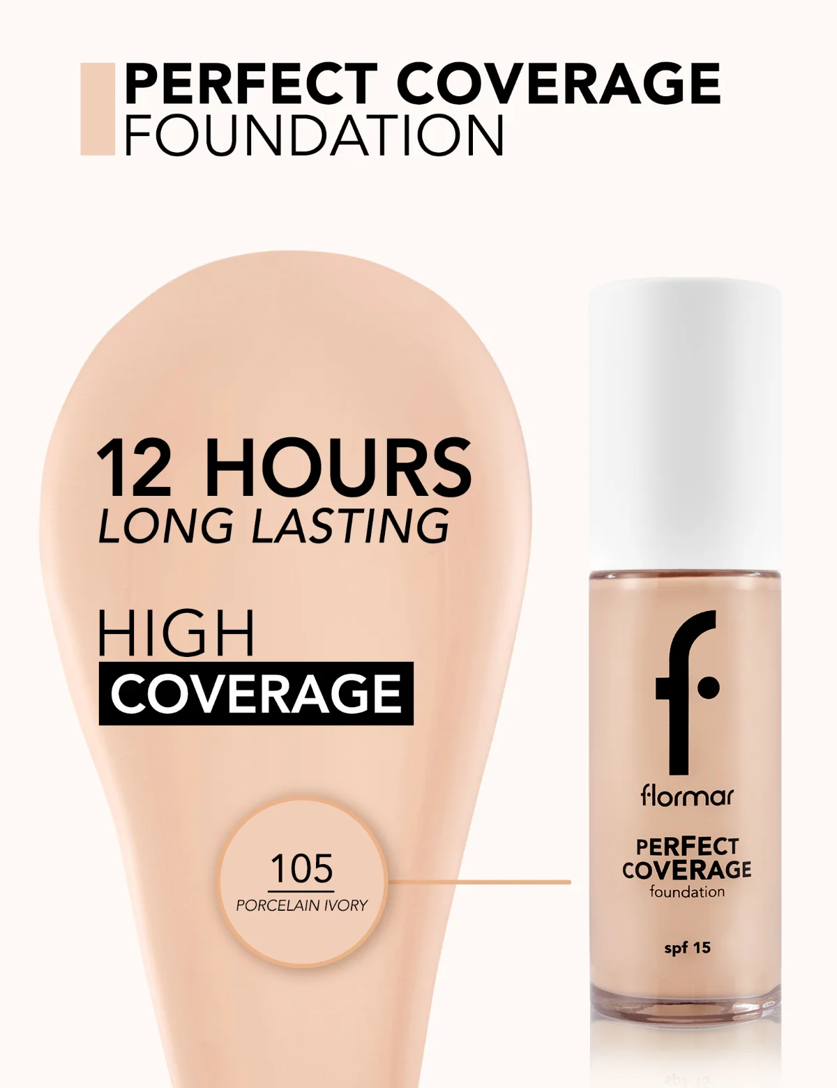 Flormar Perfect Coverage Foundation 105